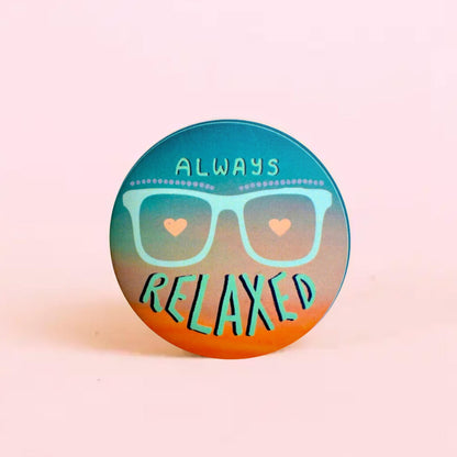 Always relaxed - Badge+Magnet