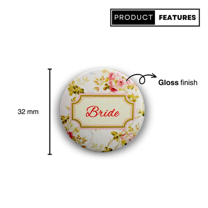 Bride! Floral Badge