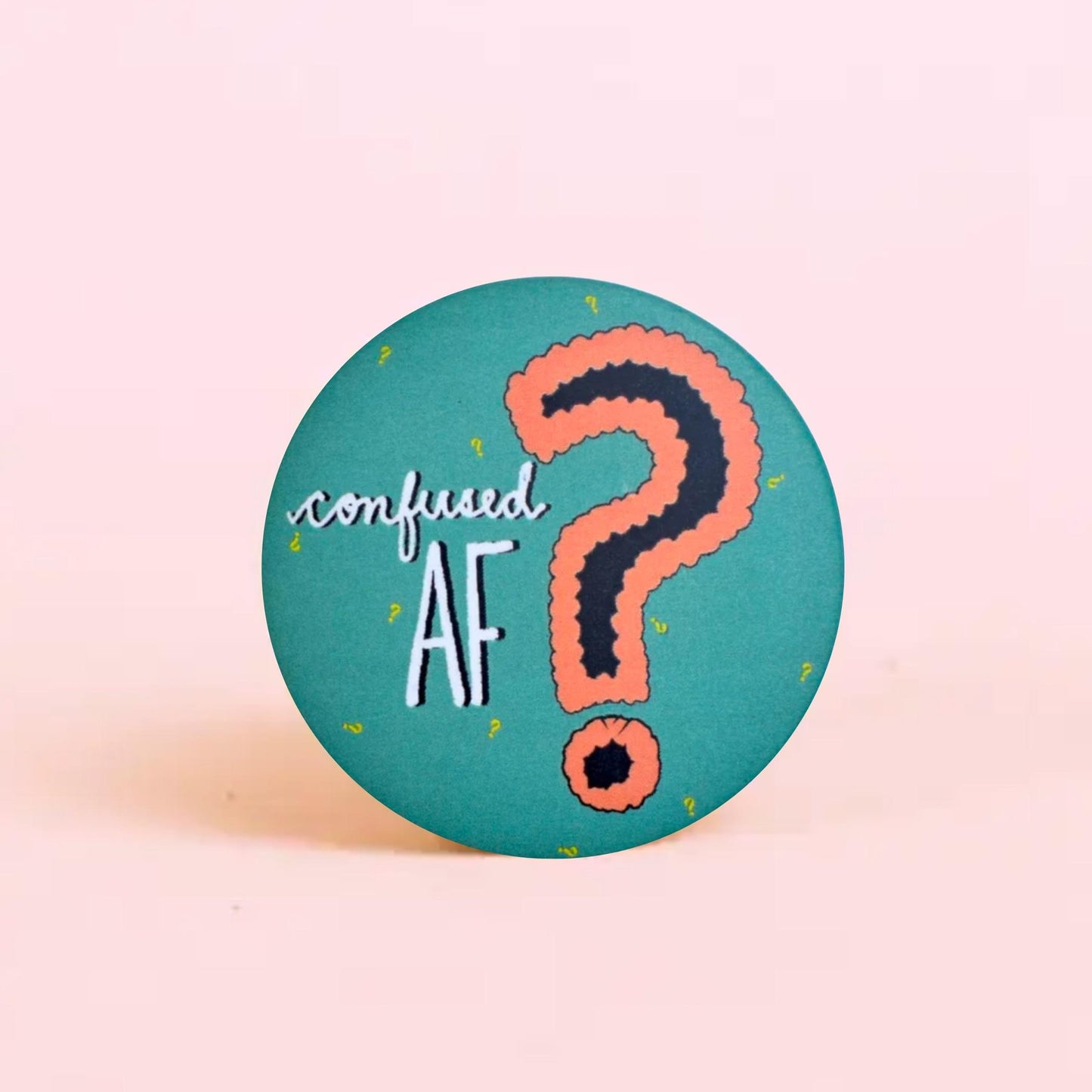 Confused AF - Badge+Magnet