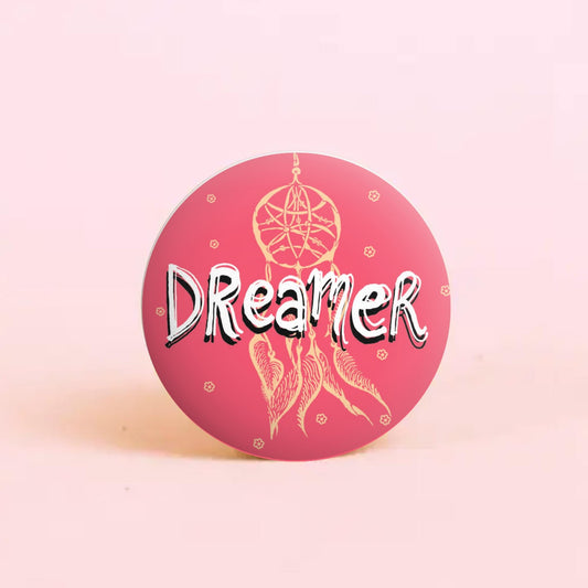 Dreamer - Badge+Magnet